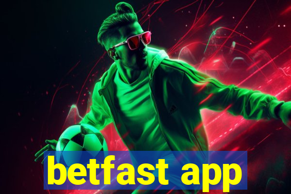 betfast app